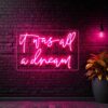 Neon Sign It was all a dream