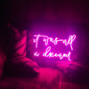 Neon Sign It was all a dream